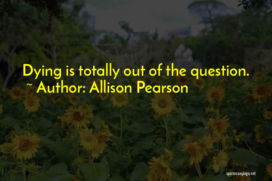 Allison Pearson Quotes 1854173