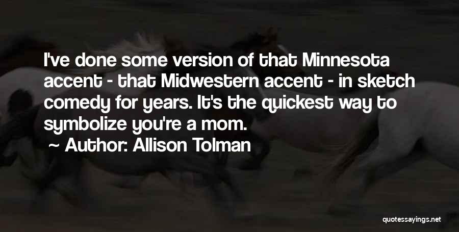 Allison Tolman Quotes 1163679