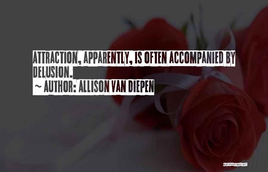 Allison Van Diepen Quotes 1356632