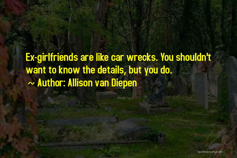 Allison Van Diepen Quotes 485239