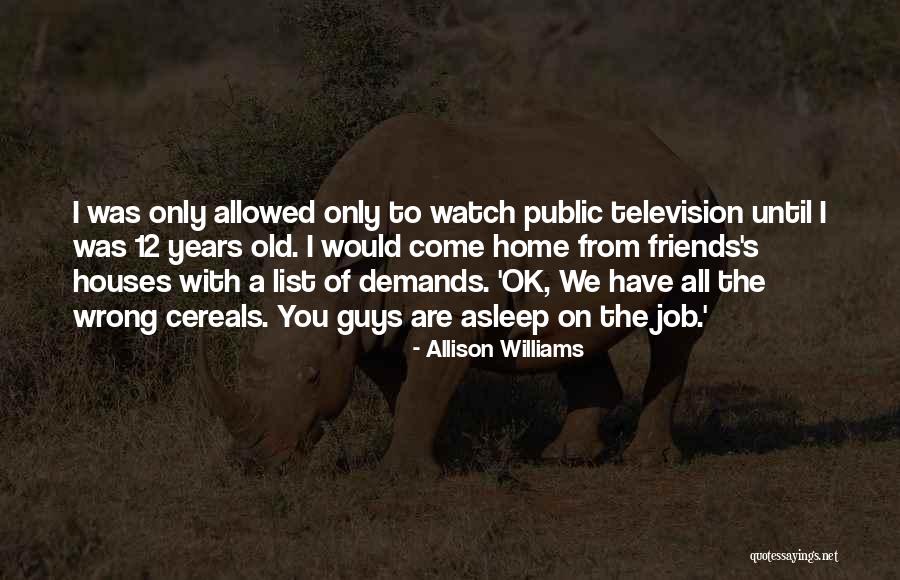 Allison Williams Quotes 1318594