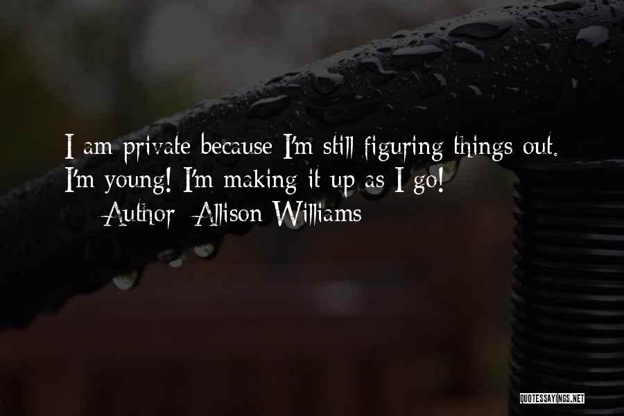 Allison Williams Quotes 1503178