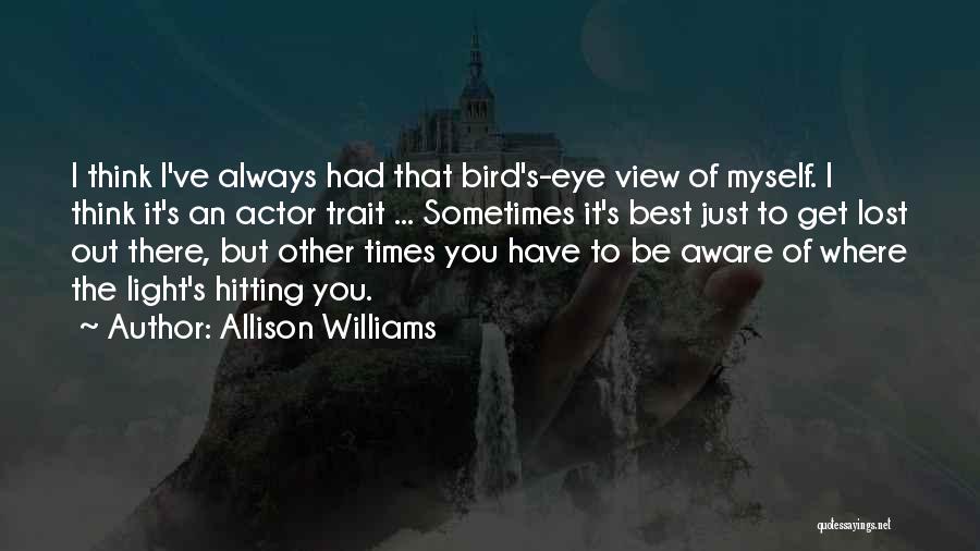 Allison Williams Quotes 846642