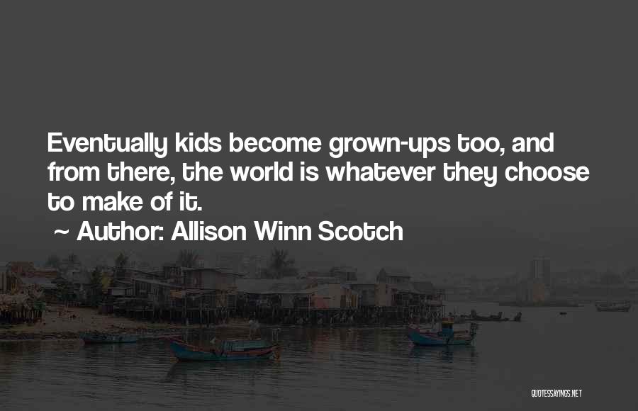 Allison Winn Scotch Quotes 1124479