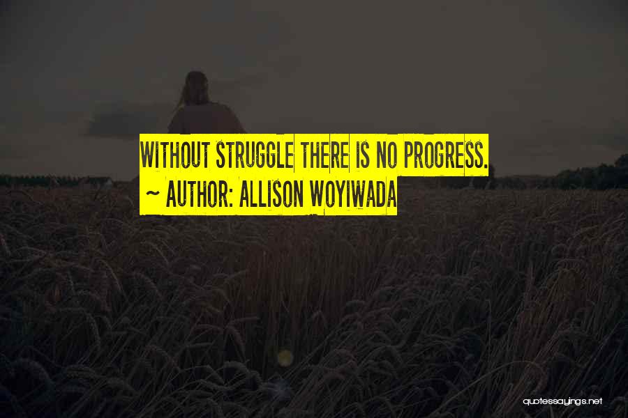 Allison Woyiwada Quotes 2227567