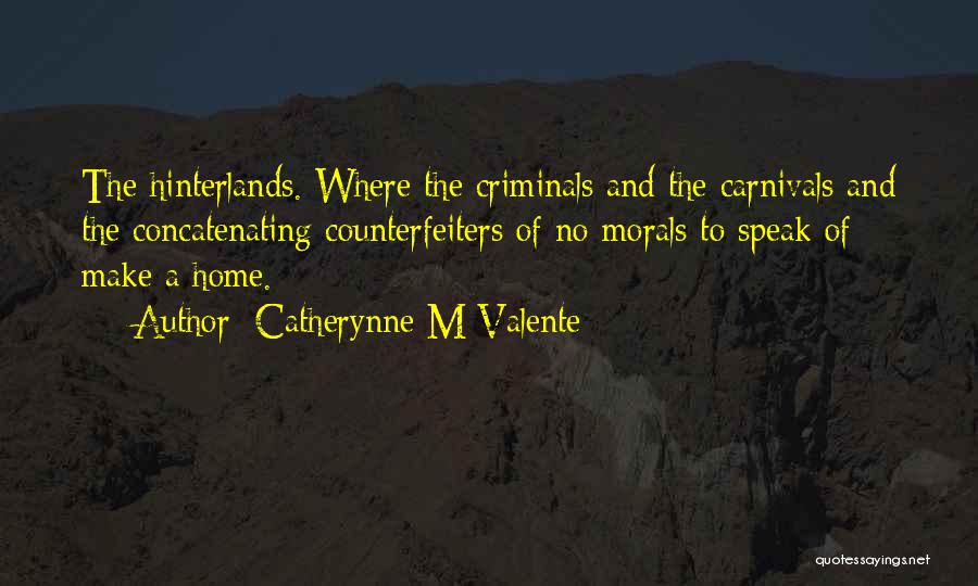 Alliteration Quotes By Catherynne M Valente