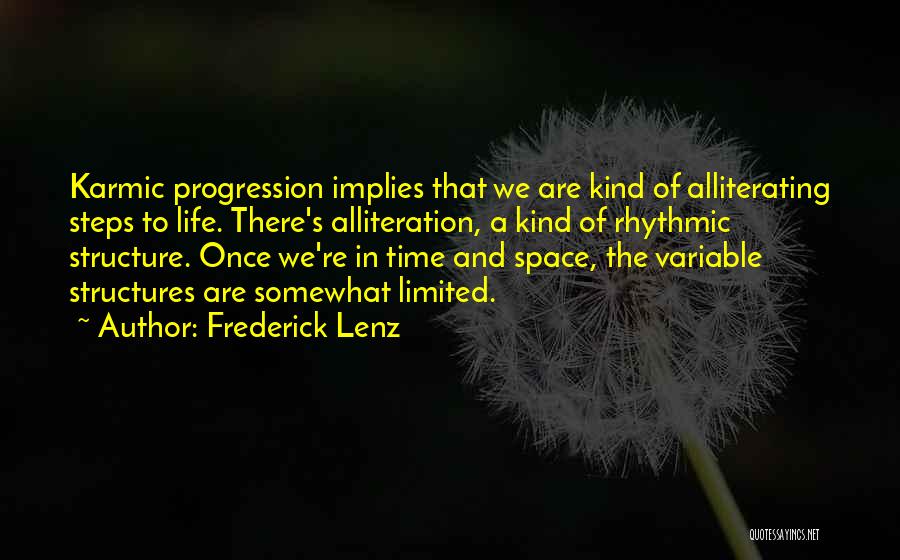 Alliteration Quotes By Frederick Lenz