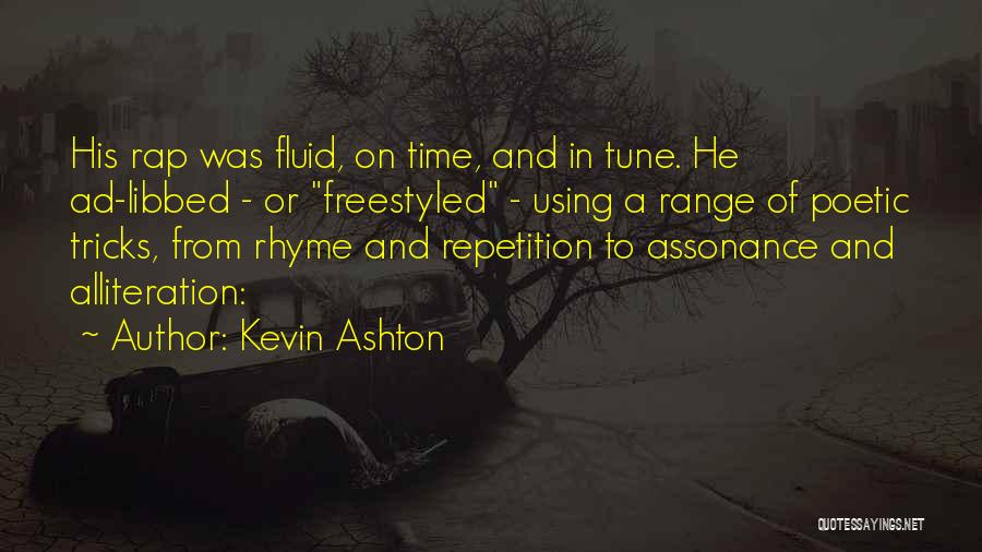 Alliteration Quotes By Kevin Ashton