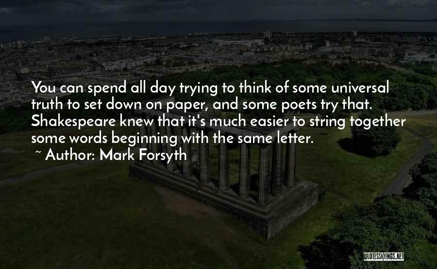 Alliteration Quotes By Mark Forsyth