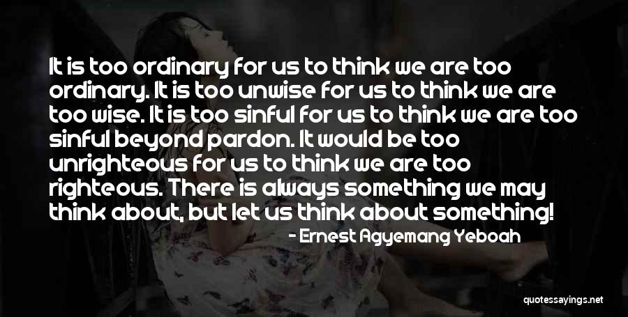 Allllllllah Quotes By Ernest Agyemang Yeboah Allllllllah Quotes By Ernest Agyemang Yeboah
