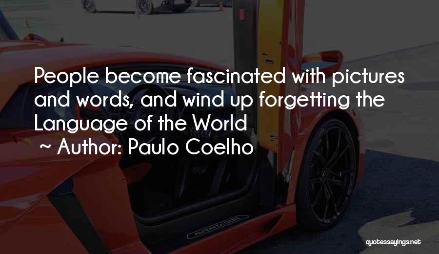 Allmakes Quotes By Paulo Coelho