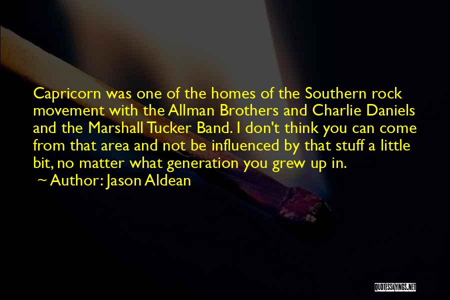 Allman Brothers Quotes By Jason Aldean