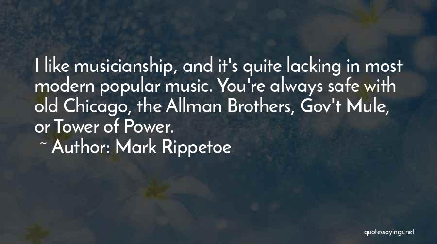 Allman Brothers Quotes By Mark Rippetoe