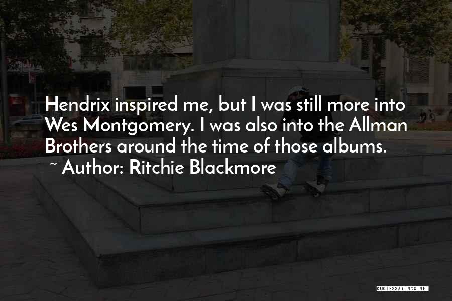 Allman Brothers Quotes By Ritchie Blackmore