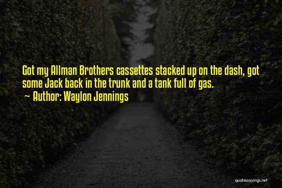 Allman Brothers Quotes By Waylon Jennings