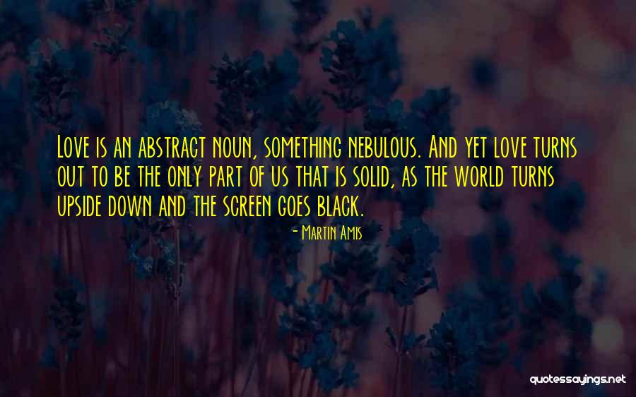 Allmans Begins Quotes By Martin Amis Allmans Begins Quotes By Martin Amis