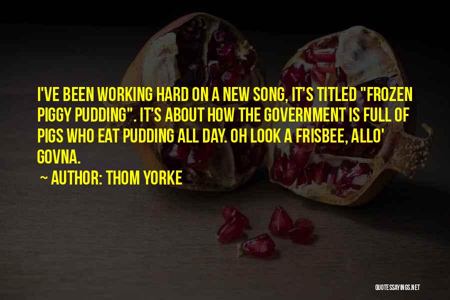 Allo Allo Quotes By Thom Yorke