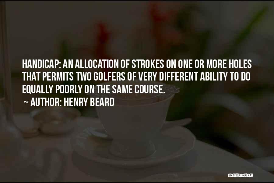 Allocation Quotes By Henry Beard