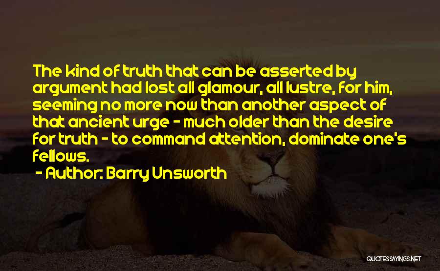 Allomantic Quotes By Barry Unsworth