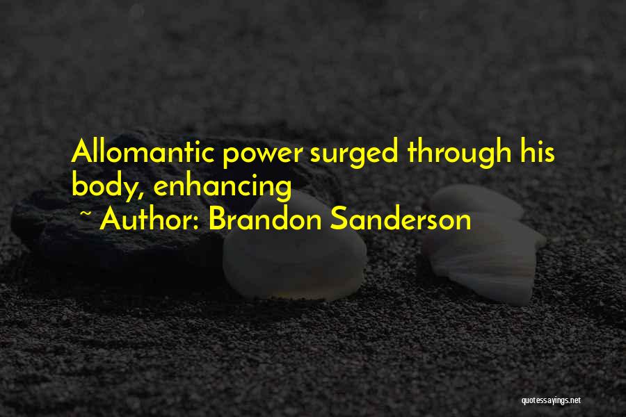 Allomantic Quotes By Brandon Sanderson