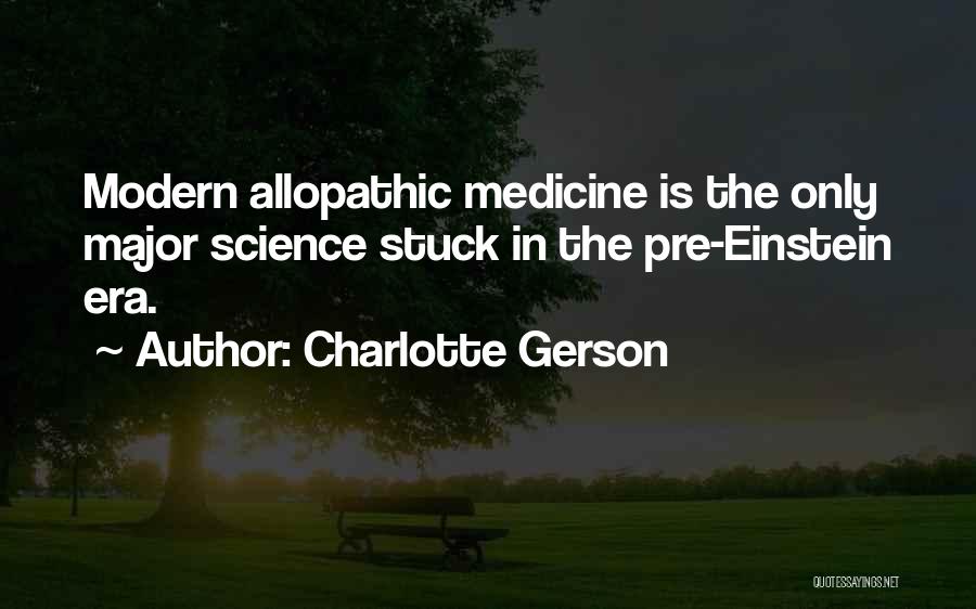 Allopathic Quotes By Charlotte Gerson
