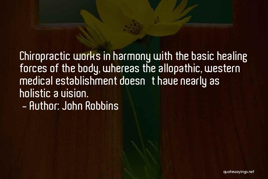 Allopathic Quotes By John Robbins