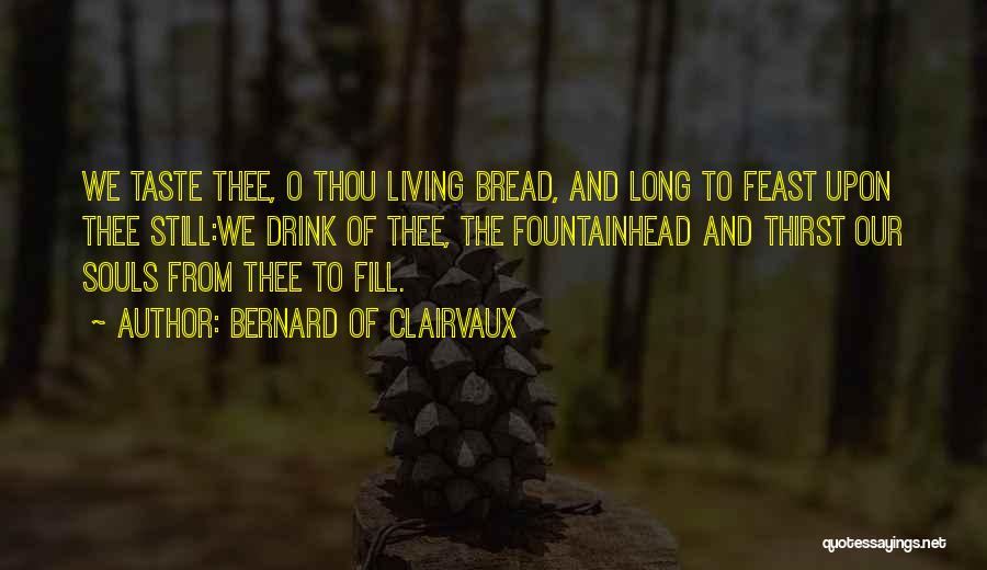 Allotropic Tech Quotes By Bernard Of Clairvaux