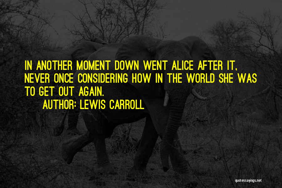 Allotropic Tech Quotes By Lewis Carroll