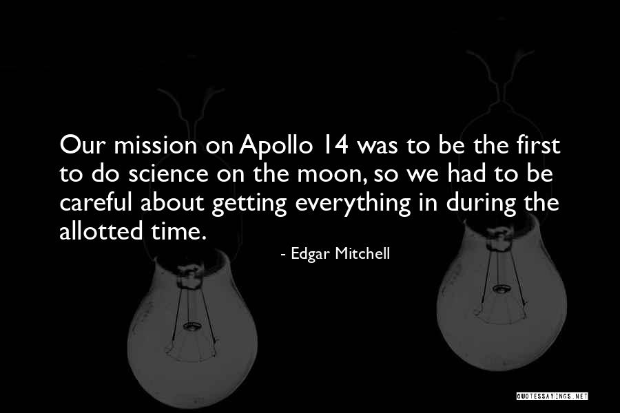 Allotted Time Quotes By Edgar Mitchell Allotted Time Quotes By Edgar Mitchell