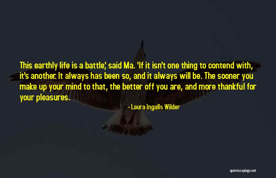Alloua Amrouche Quotes By Laura Ingalls Wilder Alloua Amrouche Quotes By Laura Ingalls Wilder