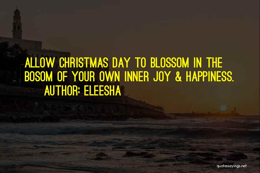 Allow Happiness Quotes By Eleesha