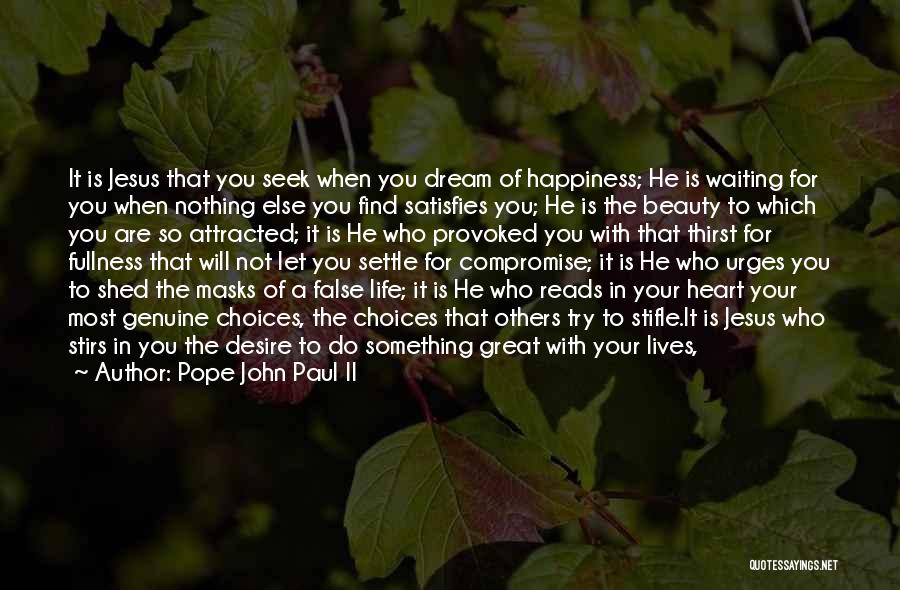 Allow Happiness Quotes By Pope John Paul II