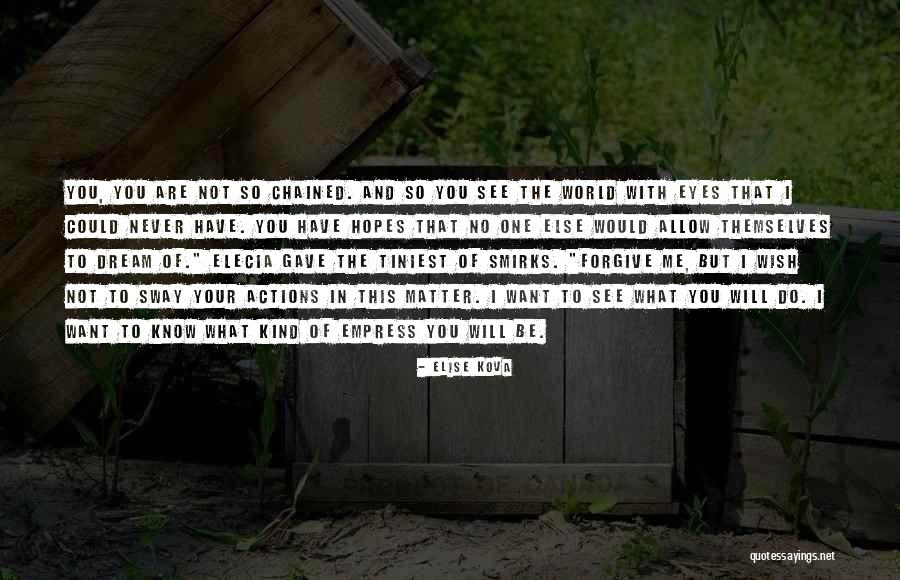 Allow Me Quotes By Elise Kova Allow Me Quotes By Elise Kova