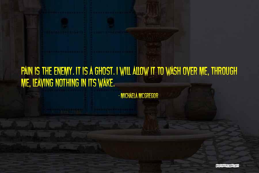 Allow Me Quotes By Michaela McGregor Allow Me Quotes By Michaela McGregor