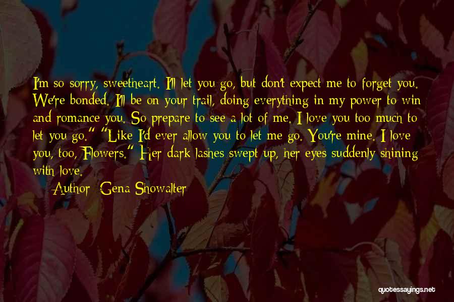 Allow Me To Love You Quotes By Gena Showalter