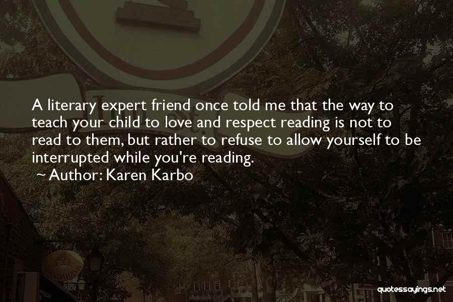 Allow Me To Love You Quotes By Karen Karbo