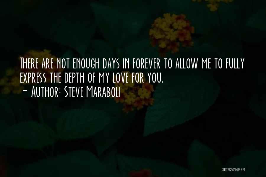 Allow Me To Love You Quotes By Steve Maraboli