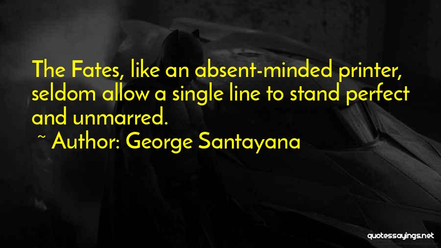 Allow Single Quotes By George Santayana