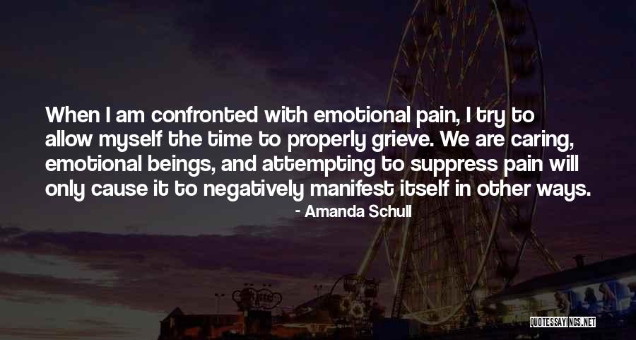 Allow Yourself To Grieve Quotes By Amanda Schull Allow Yourself To Grieve Quotes By Amanda Schull