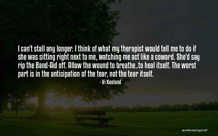 Allow Yourself To Heal Quotes By Vi Keeland Allow Yourself To Heal Quotes By Vi Keeland