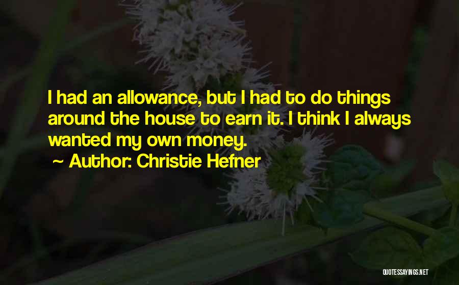 Allowance Quotes By Christie Hefner