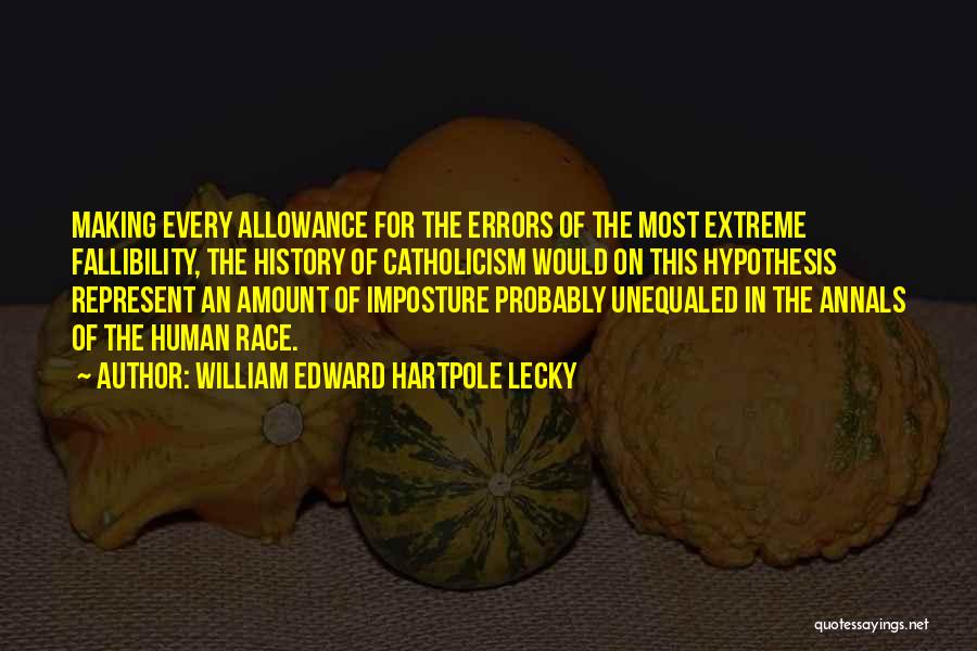 Allowance Quotes By William Edward Hartpole Lecky