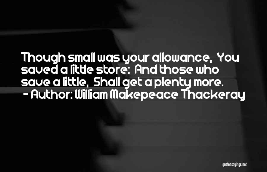 Allowance Quotes By William Makepeace Thackeray