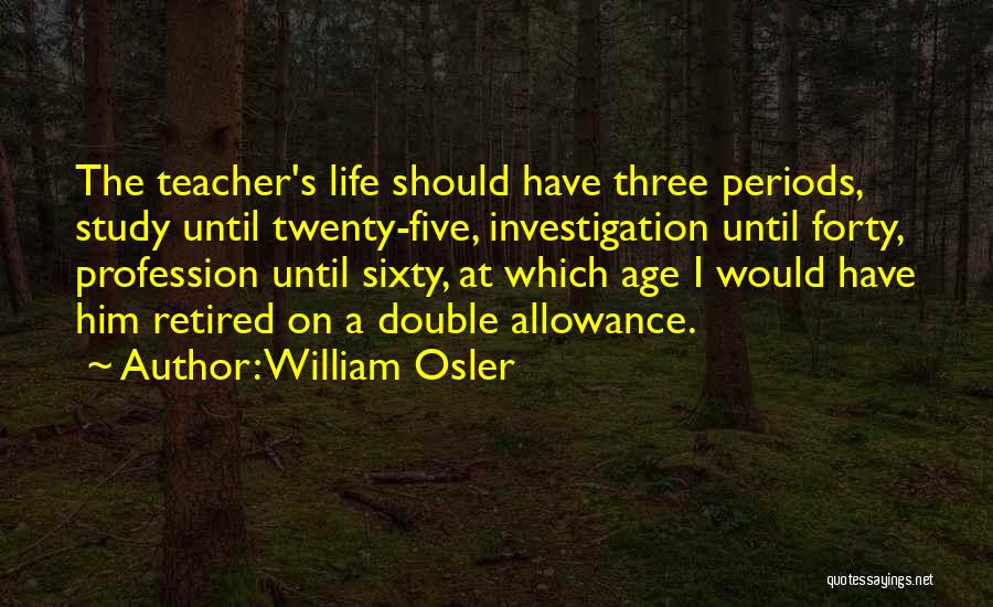 Allowance Quotes By William Osler