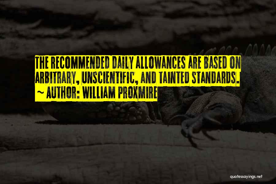 Allowance Quotes By William Proxmire