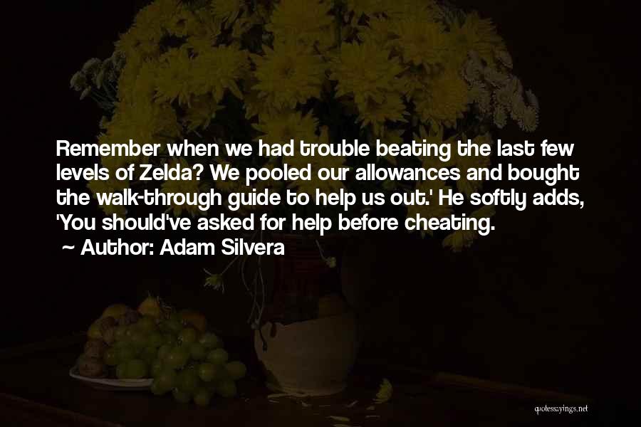 Allowances Quotes By Adam Silvera