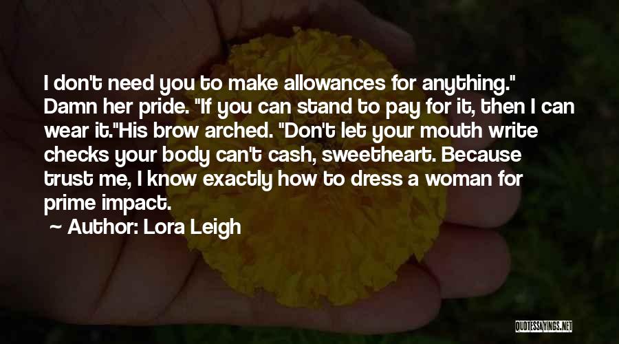 Allowances Quotes By Lora Leigh