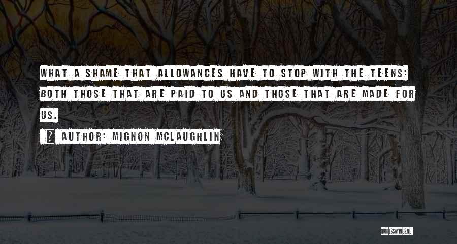 Allowances Quotes By Mignon McLaughlin