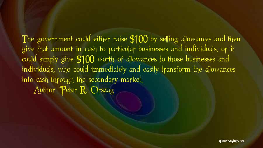 Allowances Quotes By Peter R. Orszag
