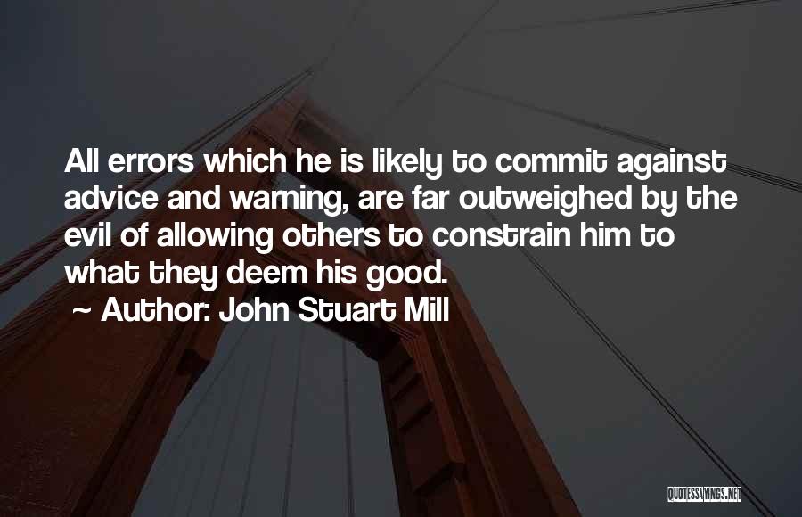Allowing Evil Quotes By John Stuart Mill